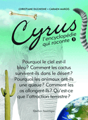 Cyrus, l'encyclopédie qui raconte, t. 01